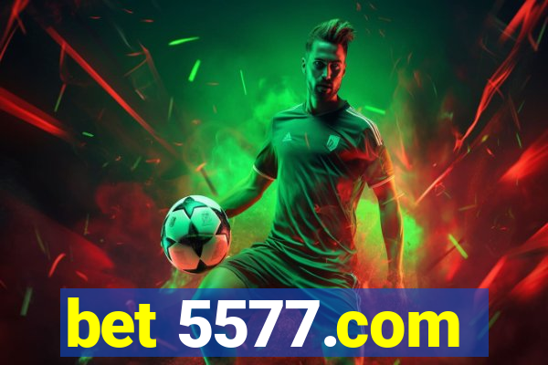 bet 5577.com